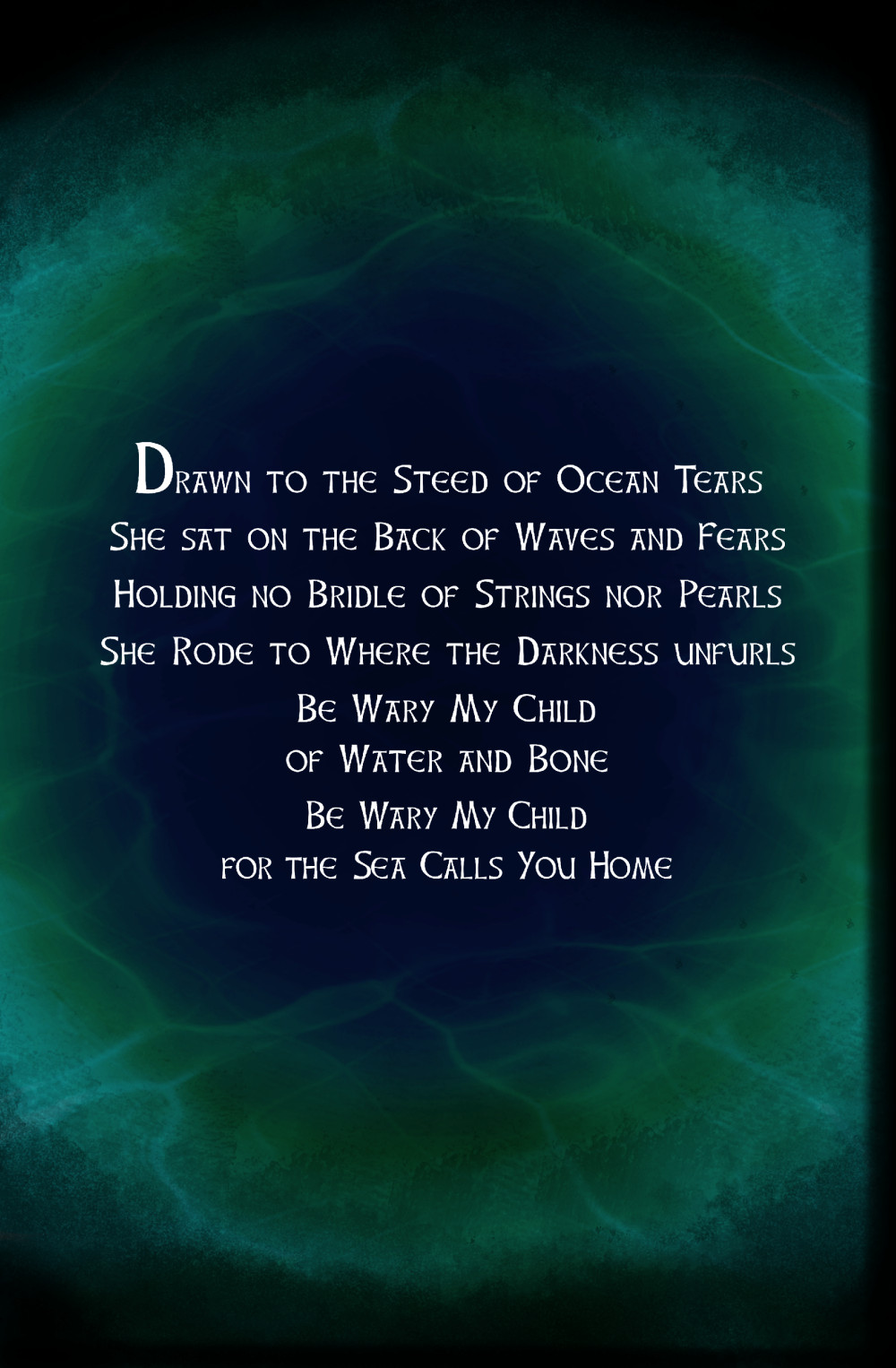 A poem of woe in a watery dark.